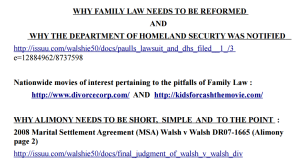 WHY FAMILY LAW NEEDS TO BE REFORMED AND WHY THE DEPARTMENT OF HOMELAND SECURTY WAS NOTIFIED - 2016
