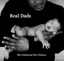 Real Dads Embracing Non-Violence
